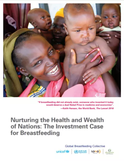 Nurturing the Health and Wealth of Nations: The Investment Case for Breastfeeding