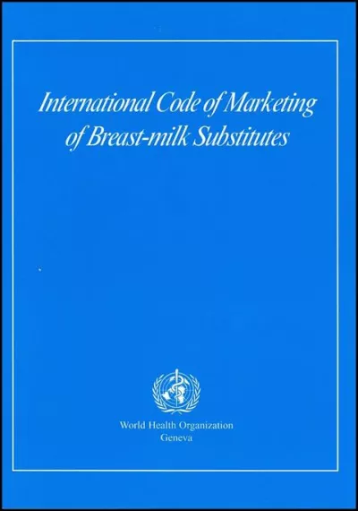 International Code of Marketing of Breast-Milk Substitutes and Subsequent Resolutions